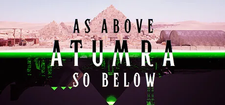 As Above AtumRa So Below: A Mysterious Adventure Awaiting Its Grand Unveiling 1 As Above AtumRa So Below