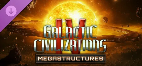 Galactic Civilizations IV: Megastructures – A Comprehensive Review 1 Galactic Civilizations IV Megastructures