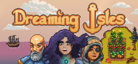 Dreaming Isles: A Journey into Farming and High-Seas Adventure 1 Dreaming Isles