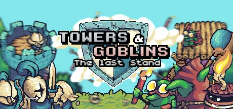 Towers & Goblins: The Last Stand - A New Tower Defense Adventure 1 Towers & Goblins The Last Stand